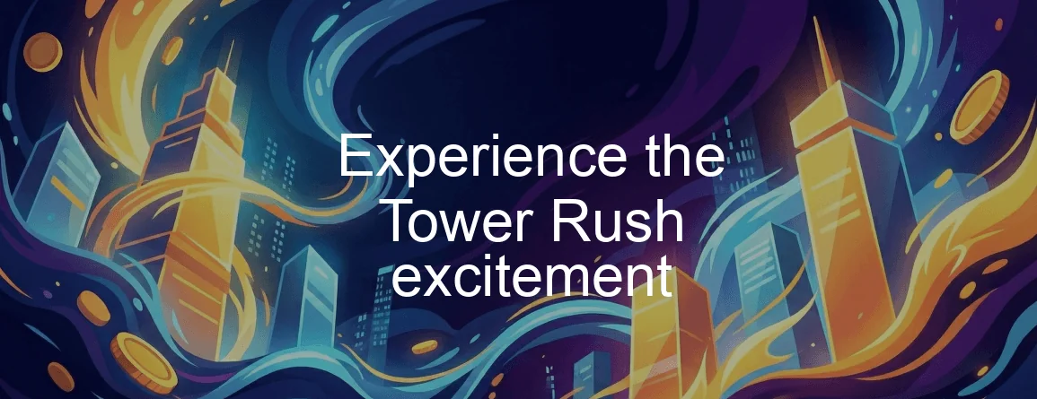 Tower Rush slot interface showing the build button and rising tower